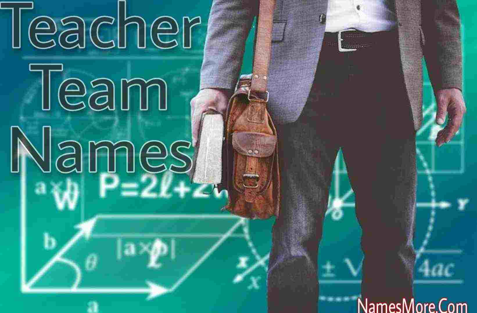 Featured Image for 950+ Teacher Team Names & Group Names [Cool And Creative]