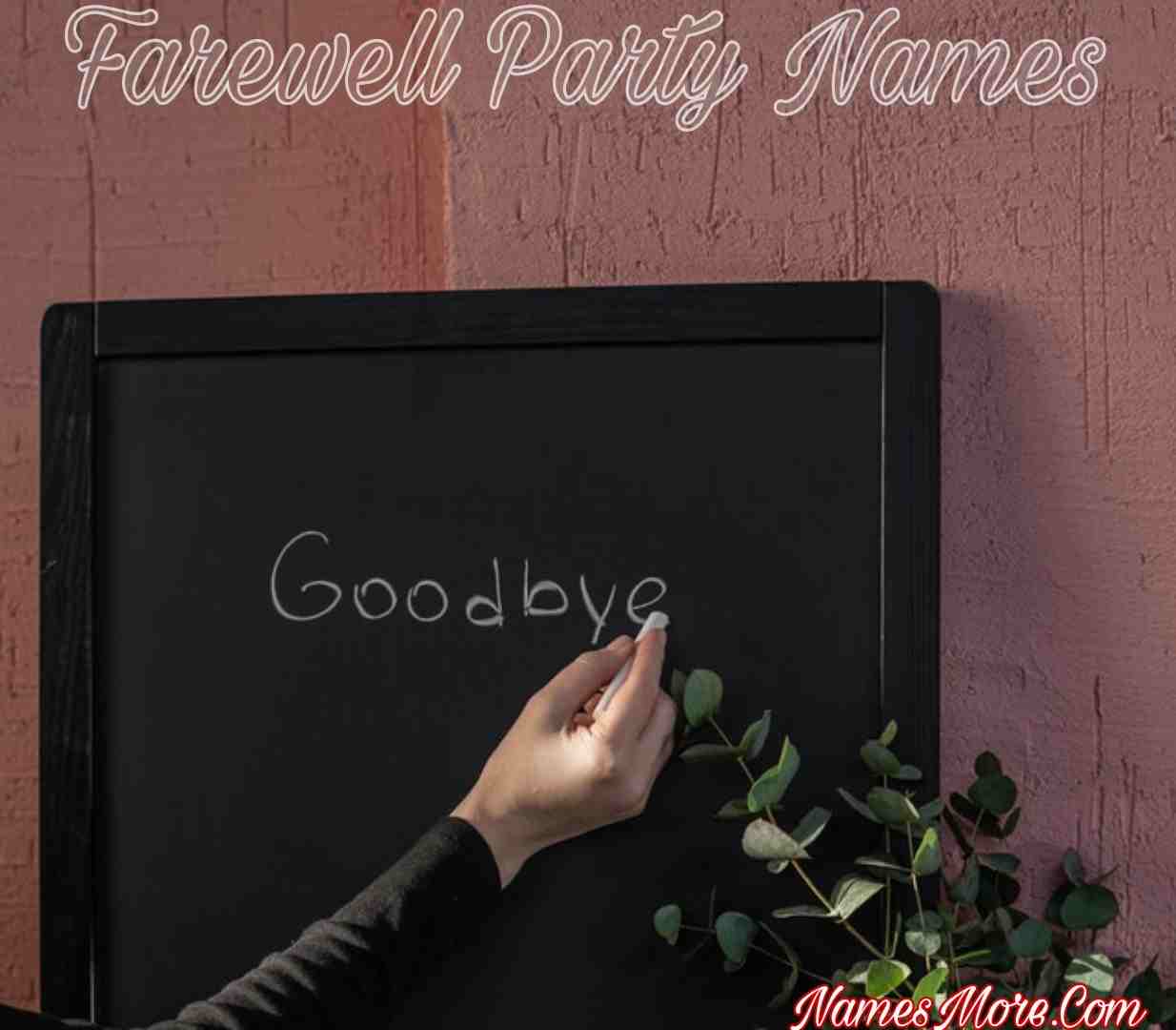 Featured Image for 660+ Farewell Party Names [Best Guide] In 2022